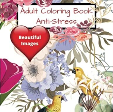 Anti-Stress Adult Coloring Book with Encouraging Facts